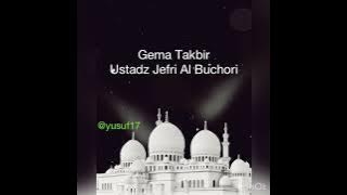 Download lagu Gema Takbir - Ustadz Jefri AL Buchori