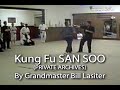 Kung Fu SAN SOO (PRIVATE ARCHIVES) By Grandmaster Bill Lasiter