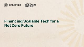 [COP30] Financing Scalable Tech for a Net Zero Future