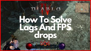 Diablo 4 Beta - How to fix lags and fps drops on pc