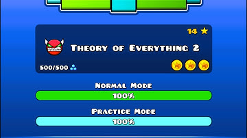 Geometry Dash - Theory Of Everything 2 100% (All Coins)