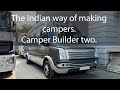 The indian way of making campers  motorhomes  rv camper builder two