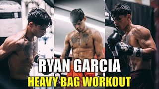Ryan Garcia Heavy Bag Training
