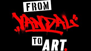 От вандализъм до изкуство | From Vandal to Art (2021)