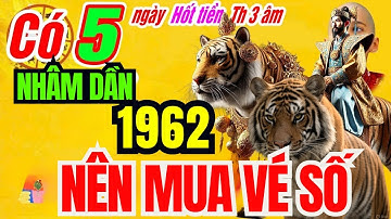 🔴xuất hiện 5 ngày vàng nổ lộc lớn tháng 3 âm- Tuổi Nhâm dần 1962 Lộc tổ tiên trúng số cực giàu