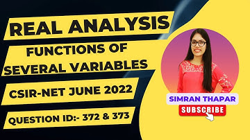 REAL ANALYSIS | Solution of Functions of Several Variables | CSIR-NET JUNE 2022 #csirnet #gate #ugc