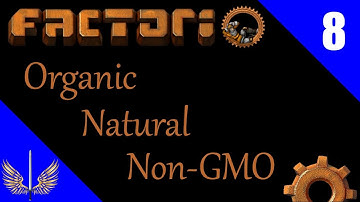 Factorio - Organic, Natural, Non-GMO, Local and Lazy - Lazy Bastard Achievement Run - Episode 8