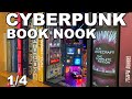 Making a Cyberpunk Book Nook: Part 1 of 4