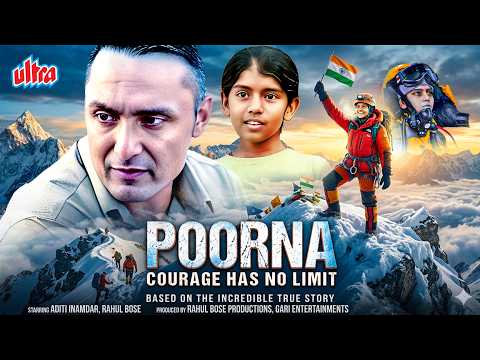 Poorna: Courage Has No Limit (2017) | Rahul Bose & Aditi Inamdar | Superhit Bollywood Hindi Movie