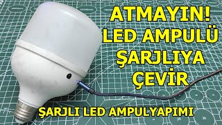 ARIZALI LED AMPULÜ ATMAYIN! ŞARJLI LED AMPUL YAPIMI, LED LAMBA YAPIMI, BOZUK LED LAMBA TAMİRİ by mehmet efe usta 11,665 views 8 months ago 10 minutes, 19 seconds