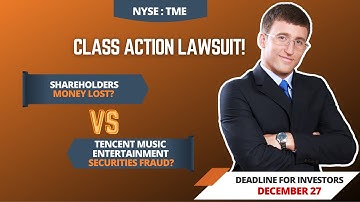 Tencent Music (#TME) 📉 SHAREHOLDERS In Tencent Music Entertainment Group Securities Class Action