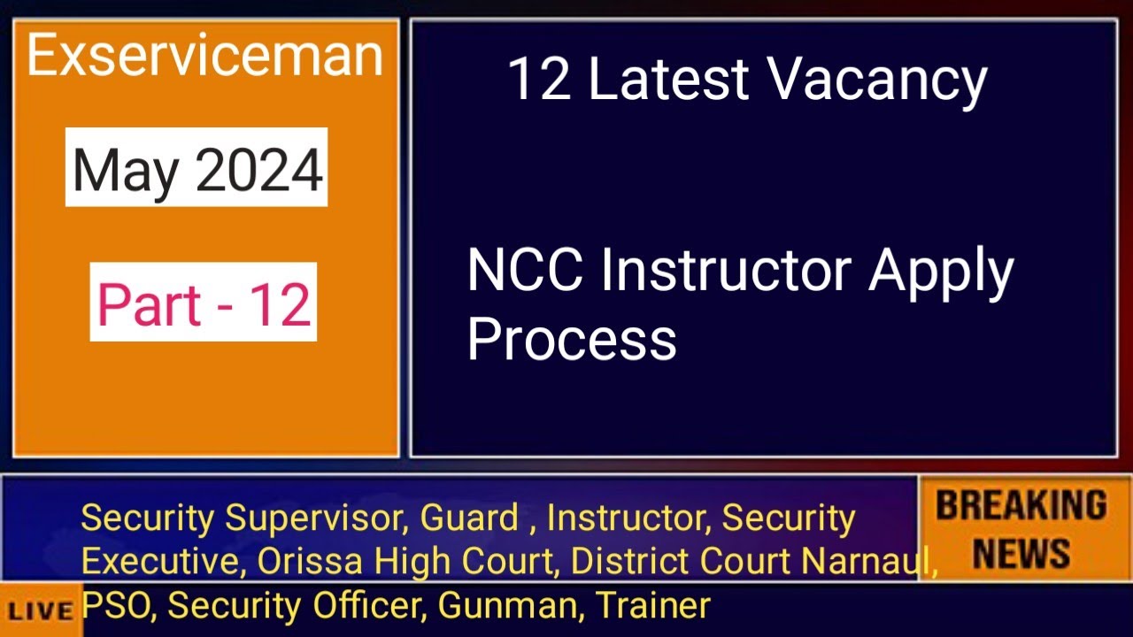 Ncc Instructor 12 LATEST VACANCY FOR EXSERVICEMAN MAY PART -12 II NCC INSTRUCTOR APPLY ...