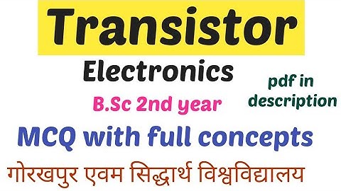 transistor bsc 2nd year || MCQ with full concepts || DDUGU and Su
