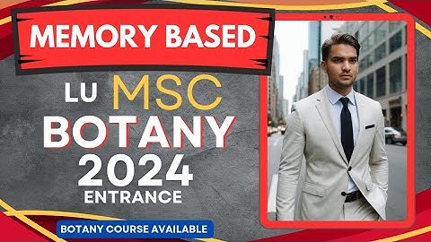 Lucknow University Memory Based Msc Botany Entrance 2024 Question Paper Solution | Course Available