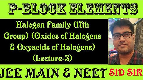 p-block elements ( Halogen family)(L-3)| Oxyacids of Halogens