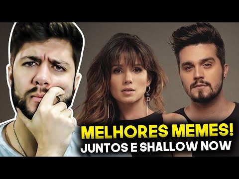 melhores-memes-juntos-e-shallow-now