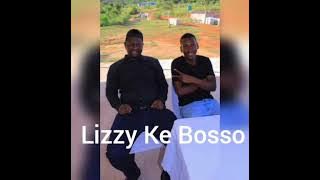 Lizzy Ke Bosso - Pastor Lloyd & Master Cheeseboy