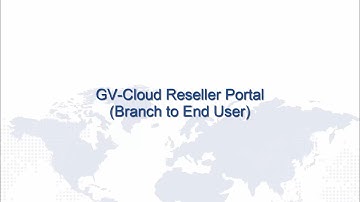 GV-Cloud Reseller Portal (Branch to End User)