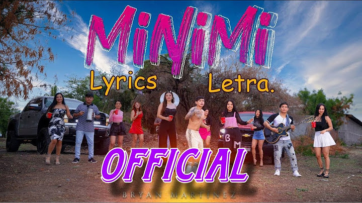 MINIMI [LETRA] (Video Oficial ) - Bryan Martínez #minimi