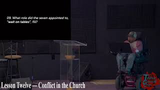 Lesson Twelve — Conflict in the Church — Acts: The Holy Spirit At Work