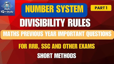 Number System | Divisibility Rules & Digit-Based Problems | RRB NTPC Previous Year Imp Questions