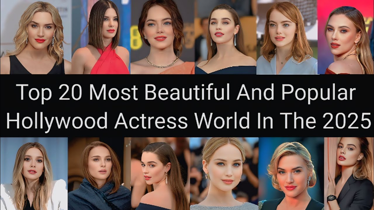 Top 20 Most Beautiful And Popular Hollywood Actress World In The 2025 # ...