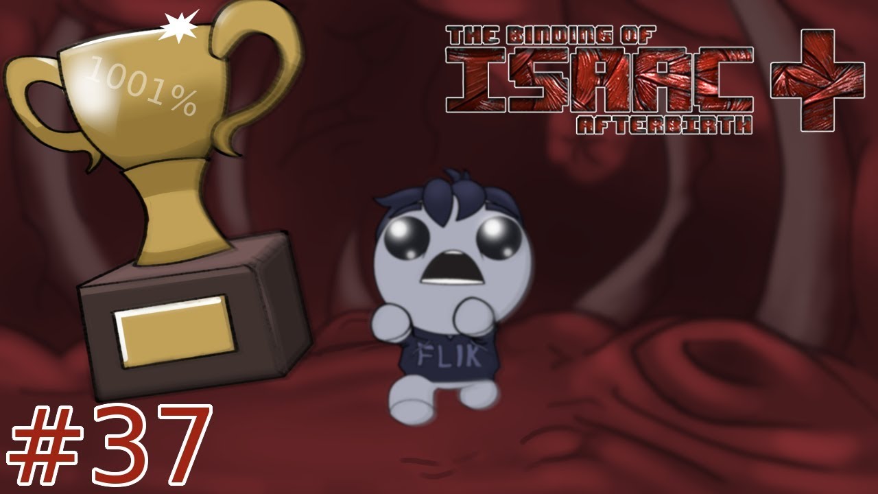 Flik Plays The Binding of Isaac Afterbirth+ | #37 | "Delirious Cain III"