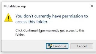 [fixed] you don't currently have permission to access this folder. windows 10