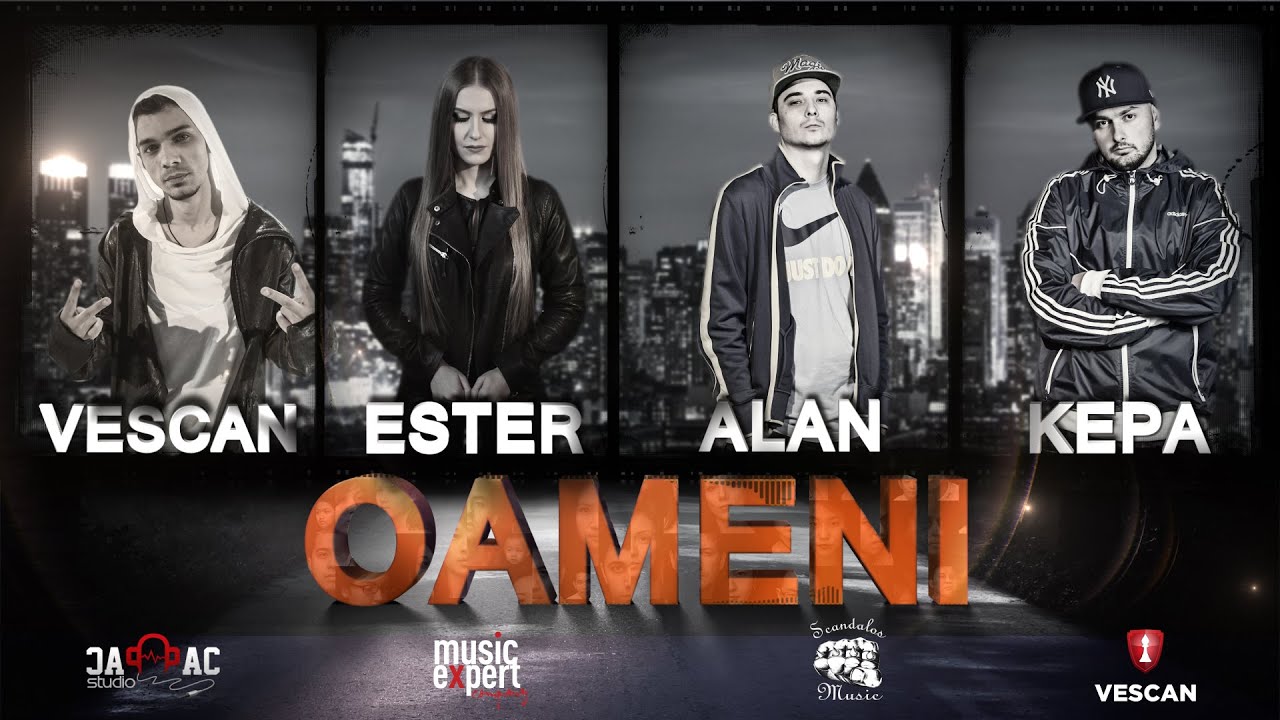 VESCAN feat. ESTER, ALAN & KEPA - Oameni