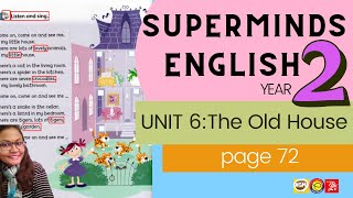 Super Minds 1 Unit 6 The Old House page 72 (AUDIO)