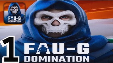 FAU-G: Domination - Gameplay Walkthrough Part 1 (iOS, Android)