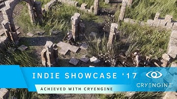 Indie Dev Showcase 2017 | Achieved with CRYENGINE