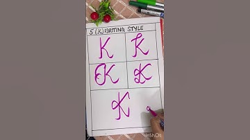 How To Write K Fonts in 5 Way’s.                   #calligraphy #shortsvideo #shots #writing