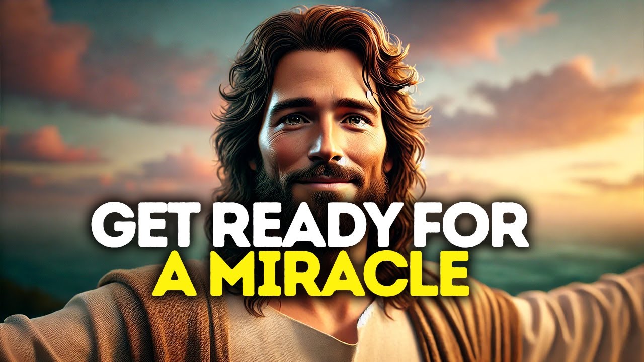 GOD SAYS: GET READY FOR A MIRCALE | God Message Today | Gods Message Now |God's Message Now Today