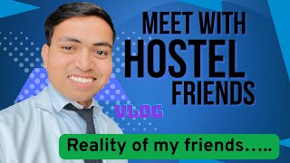 Meet with Hostel friends …everything know my friends 🤣🤣😅# college # Hostel #hostellife