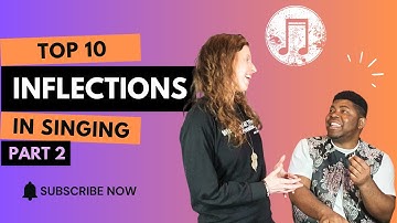 Top 10 Singing Inflections Pt  2
