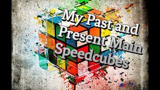My Past And Present Main Speedcubescubingread Desc