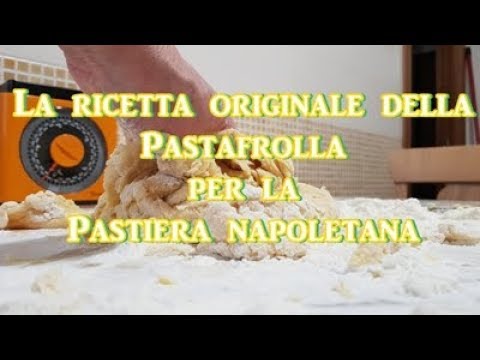 Preparare la Pastafrolla per la pastiera napoletana