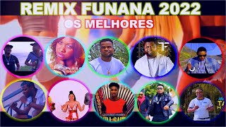 Remix Fuanana show 2022*Os Melhores*