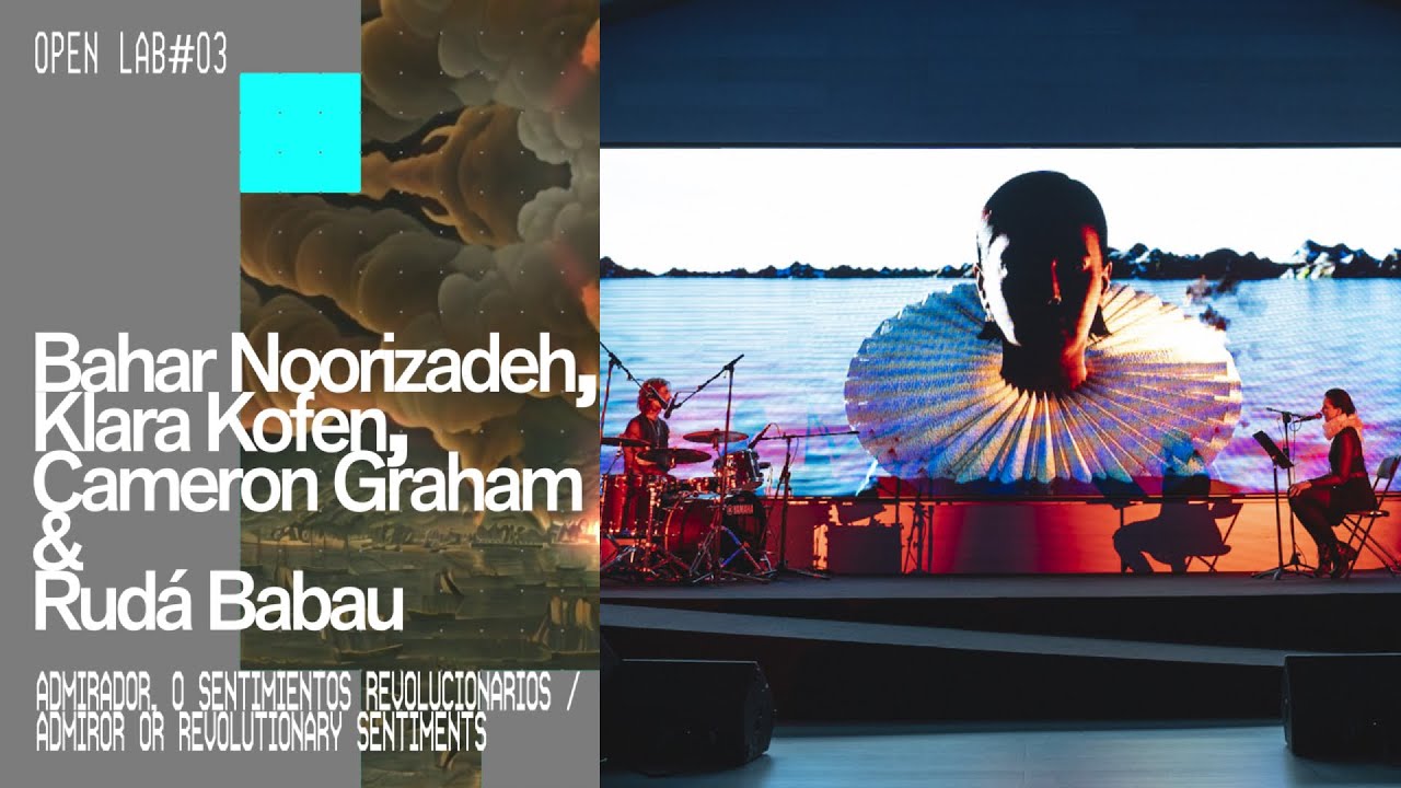 Admiror, or Revolutionary Sentiments | Bahar Noorizadeh + Klara Kofen + Cameron Graham + Rudá Babau