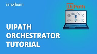 UiPath Orchestrator Complete Tutorial 2021 | UiPath Tutorial | Simplilearn