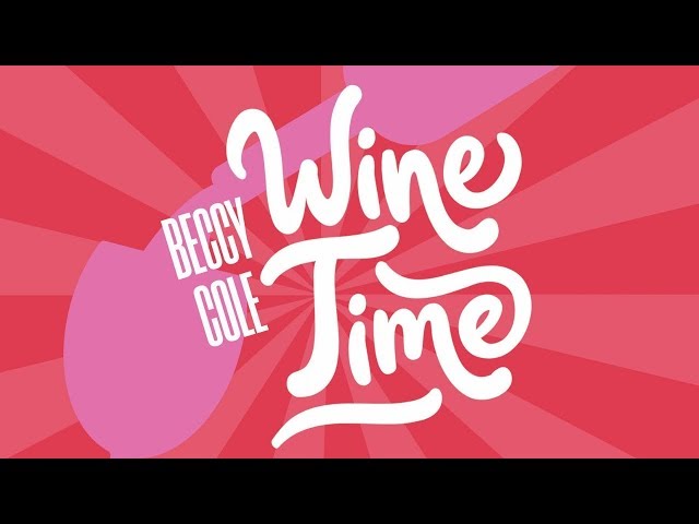 Beccy Cole -  Wine Time