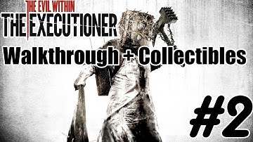 The Evil Within | The Executioner DLC | Walkthrough + Collectibles Part 2