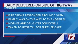 Baby girl born on side of I-95 in Attleboro