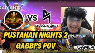 PUSTAHAN NIGHTS [Game 4] - Gabbi’s POV | Darleng vs Blacklist