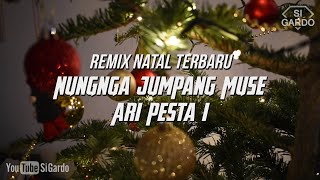 Remix Natal Nungnga Jumpang Muse Ari Pesta i - Remix Lagu Natal Batak Terbaru 2022 (Si Gardo Remix)