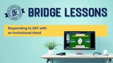 Bridge Lessons - Responding to 1NT with an Invitational hand