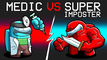 Super Imposter vs Medic in Among Us
