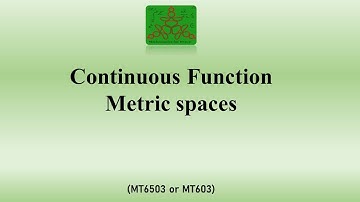 Continuous function on metric space | Analysis-III | BSC Mathematics