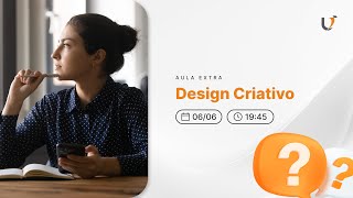 AULA EXTRA - DESIGN CRIATIVO